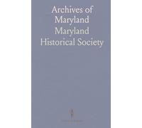 Archives of Maryland: Muster Rolls and Other Records of Service of Maryland Troops in the American Revolution 1775 1783