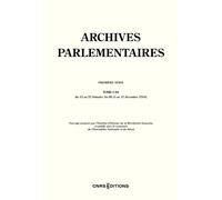 Archives Parlementaires - Première série du 13 au 27 frimaire An III (3 au 17 décembre 1794) - Tome - Collectif - Cnrs Eds - broché - Essai