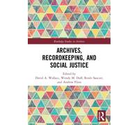 Archives, Recordkeeping And Social Justice