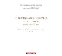 Archives royales de Mari XXX-La nomenclature des habits et des textiles dans les textes de Mari