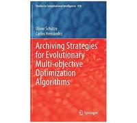 Archiving Strategies For Evolutionary Multi-Objective Optimization Algorithms