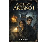 Archivo arcano: Las verdades detrás del mito