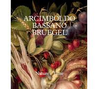 Arcimboldo, Bassano, Bruegel