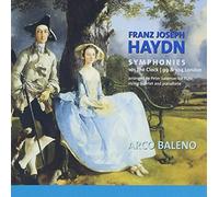 Arco Baleno Ensemble – Haydn : Symphonies n°101 (« The Clock »), 99, 104 (« London ») – Import