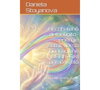 Arcobaleno dell'infinito-energie sottili verso guarugione USUI REIKI primo livelo: Usui reiki primo livelo