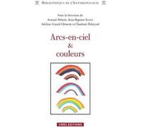 Arcs-en-ciel et couleurs Collectif (Auteur)