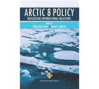 Arctic 8 Policy Reassessing International Relations - Amazon Digital Services LLC KDP - Amazon Digital Services LLC KDP - Livre en Anglais Amazon Digital Services LLC KDPAmazon Digital Services LLC KD