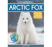 Arctic Fox: Fascinating Animal Facts for Kids
