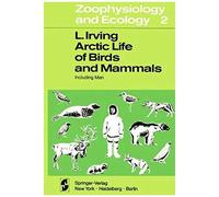 Arctic Life Of Birds And Mammals