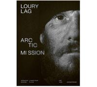 Arctic Mission : une échappée au coeur de la vie