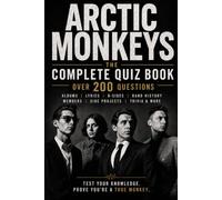 Arctic Monkeys: The Complete Quiz Book