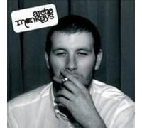 Arctic Monkeys - Whatever People Say I Am, That's What I'm Not By Arctic Monkeys (0001-01-01)