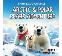 Arctic & Polar Bears Adventure - Coloring Book for Kids, Teens and Adults with Easy and Simple Designs for Relaxation