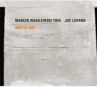 Wasilewski, Marcin -Trio- - Arctic Riff