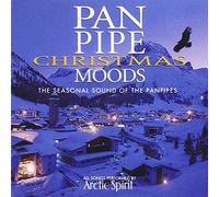 Arctic Spirit – Pan Pipe Christmas Moods – Import