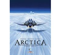 Arctica – Intégrale T04 à T06 – Delcourt