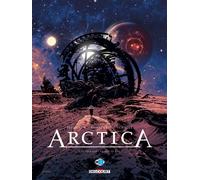 Arctica - Intégrale T10 à T12 - Daniel Pecqueur - Delcourt - cartonné - Bande dessinée