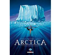 Arctica T01: Dix mille ans sous les glaces – Delcourt
