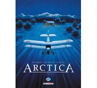 Arctica T06 - Les Fugitifs - Daniel Pecqueur - Delcourt - cartonné - Bande dessinée