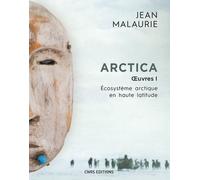 Arctica - Volume 1, Ecosystème Arctique En Haute Latitude