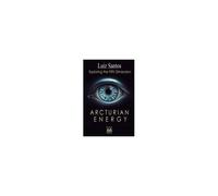 Arcturian Energy - Exploring The Fifth Dimension