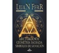 Arcturianos - Geometria Sagrada