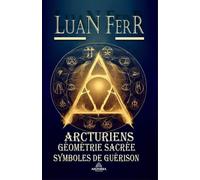 Arcturiens Géométrie Sacrée