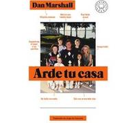 Arde Tu Casa - [Livre en VO] Marshall, Dan (Auteur)