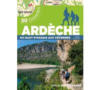 Ardèche du Haut-Vivarais aux Cévennes - 30 balades