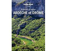 Ardèche et Drôme - Explorer la région - 2ed