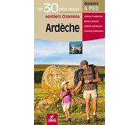 Ardèche : Les 30 plus beaux sentiers