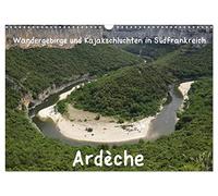 Ardèche - Montagnes de randonnée et gorges de kayak dans le sud de la France, Version française (Calendrier mural 2026 DIN A3 portrait), Calendrier CALVENDO mensuel