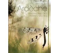 Ardèche, Symphonie des terres sèches - Simon Bugnon - Septeditions - broché - Beau livre