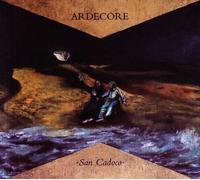 Ardecore - San Cadoco