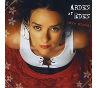 Arden of Eden - Love Street