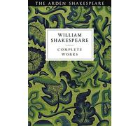 Arden Shakespeare Troisième série Œuvres complètes