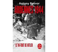 Ardennes 1944, le va-tout d'Hitler Antony Beevor (Auteur)