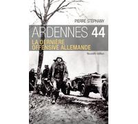 Ardennes 44: La dernière offensive allemande