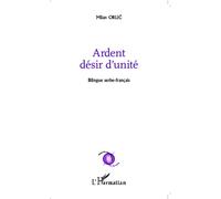 Ardent désir d'unité La ville, avant que je m'endorme - Milan Orlic - L'harmattan - broché - Poésie