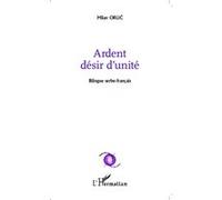 Ardent désir d'unité Milan Orlic (Auteur)