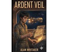 Ardent Veil: A Cozy Sci-Fi Space Adventure About Loyalty, Found Family, and Earning Your Place