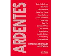 Ardentes - Histoires érotiques au féminin