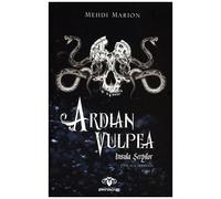 Ardian Vulpea - Tome 1 - Insula Serpilor - L'île Aux Serpents