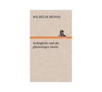 Ardinghello Und Die Glückseligen Inseln
