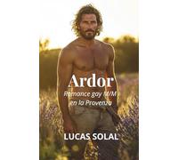 Ardor: Romance gay M/M en la Provenza