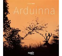 Arduinna - Philippe Moes - Foret Nature - relié - Beau livre