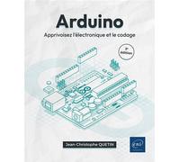Arduino - Apprivoisez L'électronique Et Le Codage