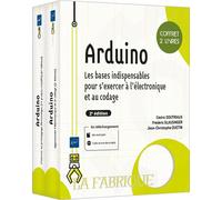 Arduino - Coffret de 2 livres Les bases indispensables pour s'exercer à l'électronique et au codage (2e édition) - Cédric Doutriaux - Eni Editions - Coffret - Manuel