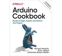 Arduino Cookbook: Recipes to Begin, Expand, and Enhance Your Projects