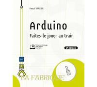 Arduino - Faites-Le Jouer Au Train